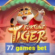 77 games bet